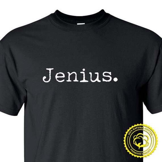 Jenius TShirt tshirt gift tee shirt men mens boy