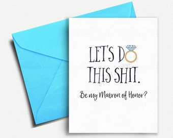 Will you be my Matron of Honor Card, Funny Matron of Honor Card, Matron of Honor Gift, Matron of Honor Proposal, Bridal Party Card, Honour