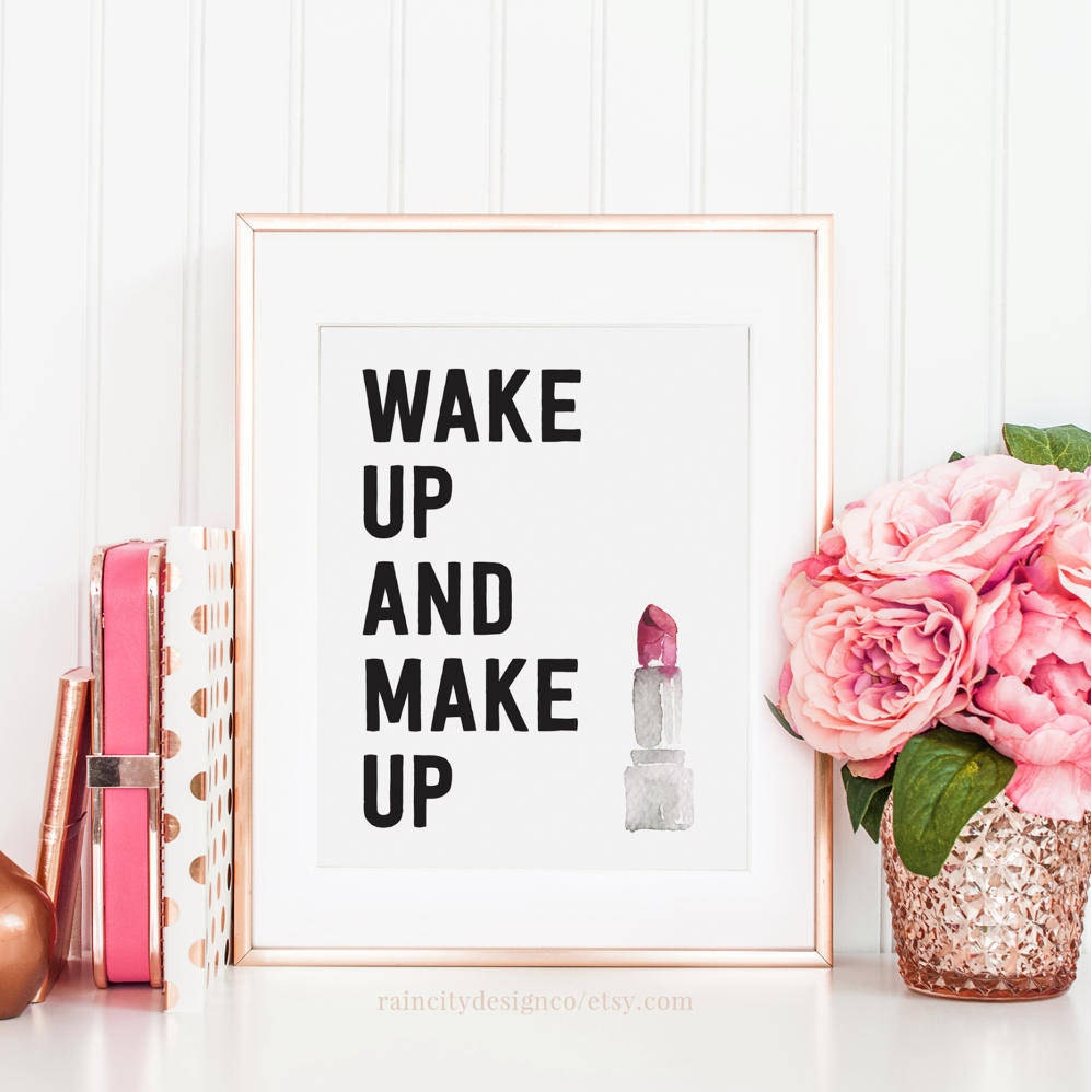 Wake Up and Makeup Makeup Print Makeup Art Makeup Wall Art