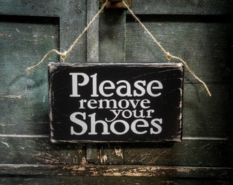 Please Remove Your Shoes sign, Kids Door sign 9" x 5.5", Rustic, Distressed