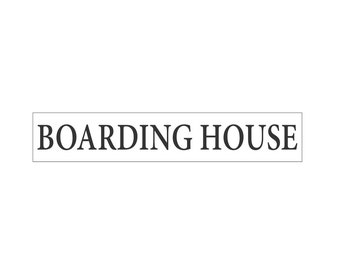 Sign Stencil - BOARDING HOUSE - 4 x 22 stencil for painting on walls, making signs