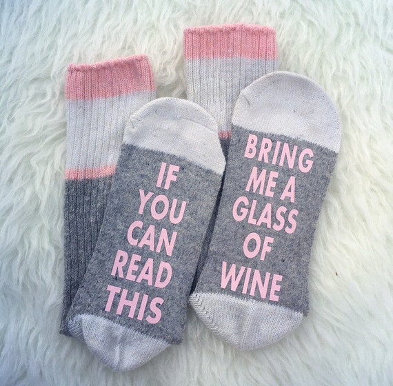 Womens socks if you can read this bring me wine