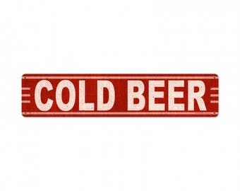 Metal Sign " Cold Beer " 28"x6" Man Cave