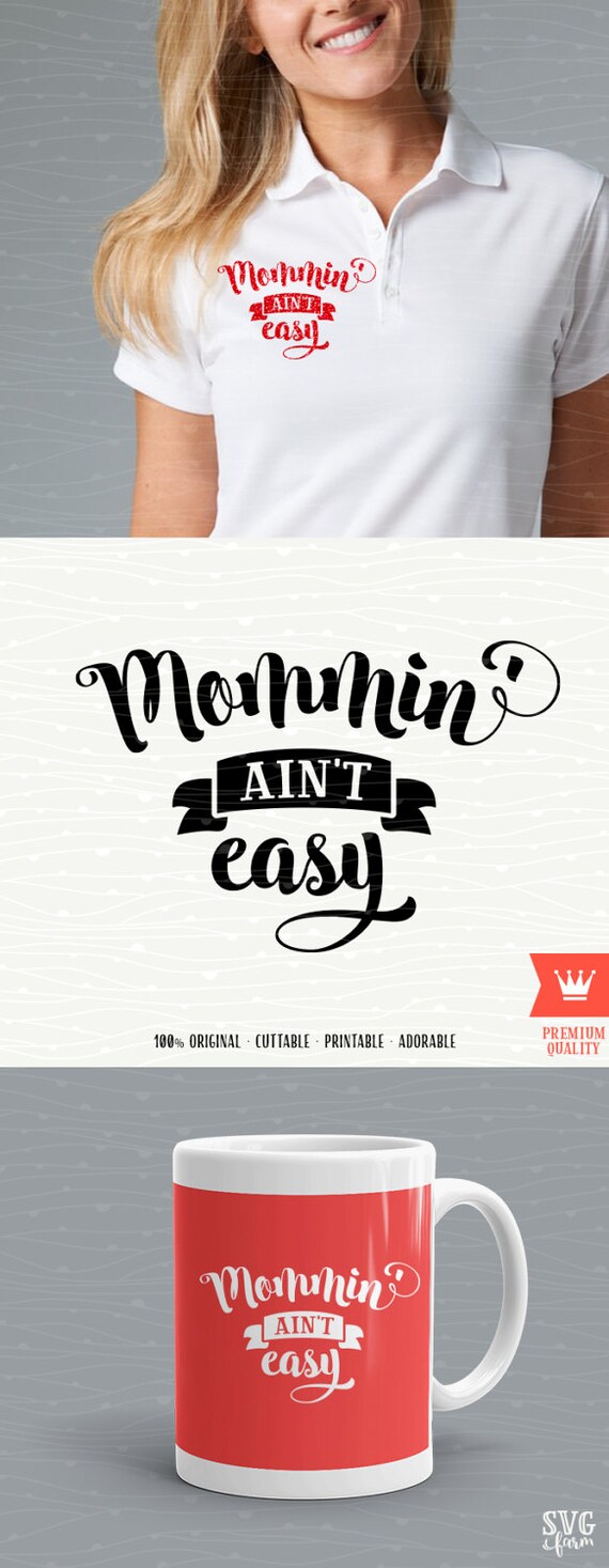 Download Mommin' Ain't Easy SVG Decal Cutting File Mommy Kids