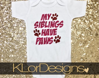 My Siblings have Paws, Baby Girl outfit, baby shower gift, birth announcement, siblings have tails