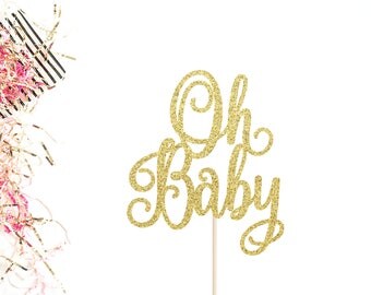 Oh Baby Cake Topper | Baby Shower Cake Topper | Gender Reveal | Baby Shower Decor | Baby Boy or Baby Girl Topper | Glittery Cake Topper