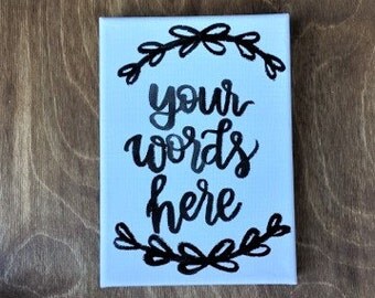 Custom Canvas | Custom Quote Canvas | Personalized Canvas | Hand Lettered | Hand Painted