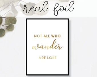 Not All Who Wander are Lost Print // Real Gold Foil // Minimal // Gold Foil Art // Home Decor // Modern Office // Typography // Fashion