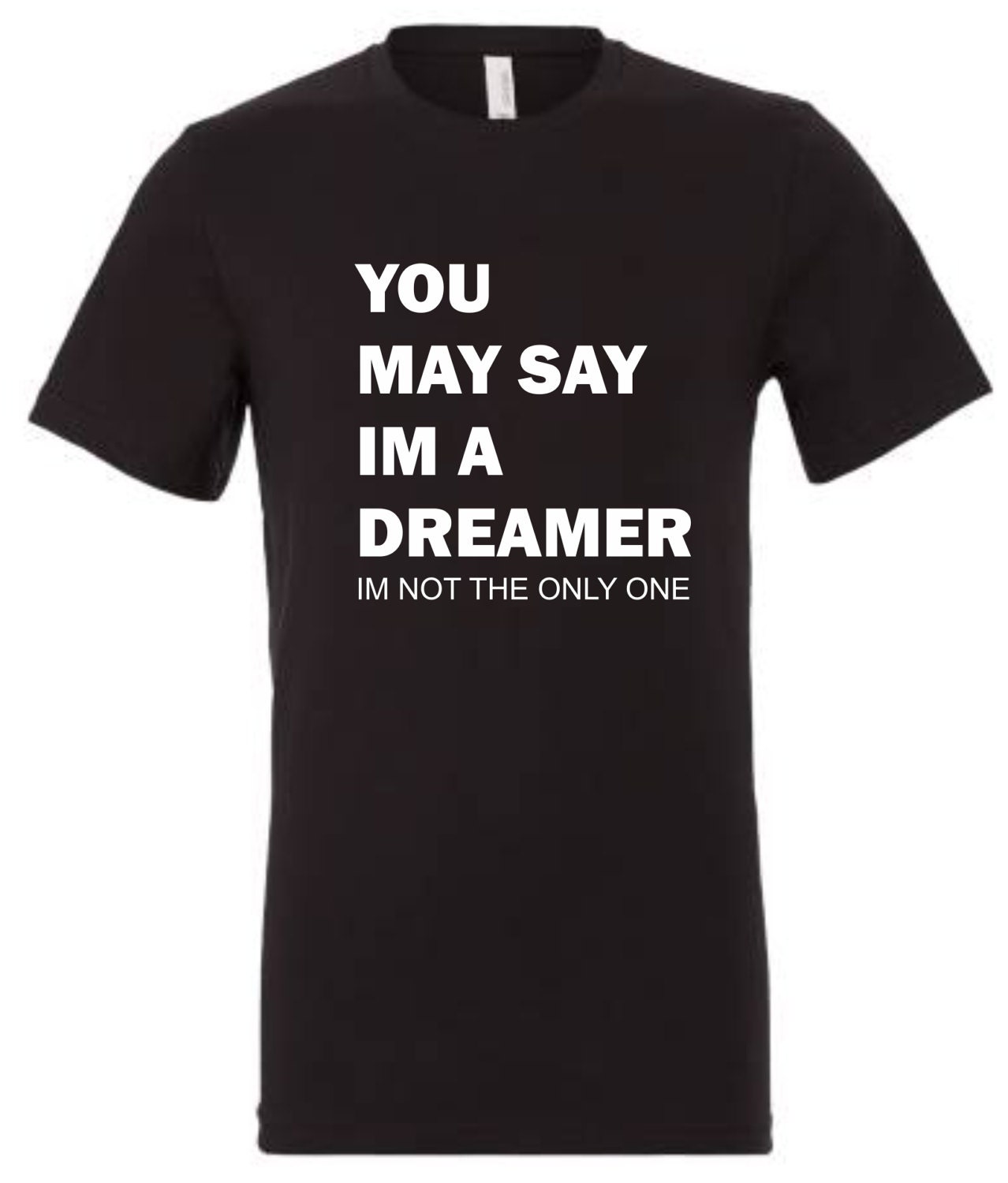 you may say i m a dreamer t shirt rock mod you may say i m a dreamer t shirt rock mod