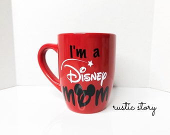 I'm a Disney Mom mug