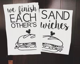 We Finish Each Others Sandwiches / Disney Couples Shirts / Best Friend Shirts/Couples Shirts/ His and Hers /