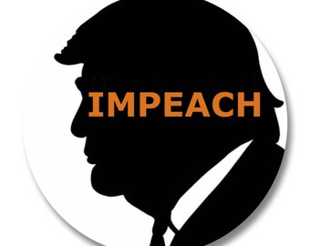 Impeach Trump / Not My President - Anti-Trump Buttons