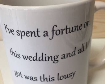 father of the bride/funny novelty gifts/wedding/coffee mug/11oz/dad
