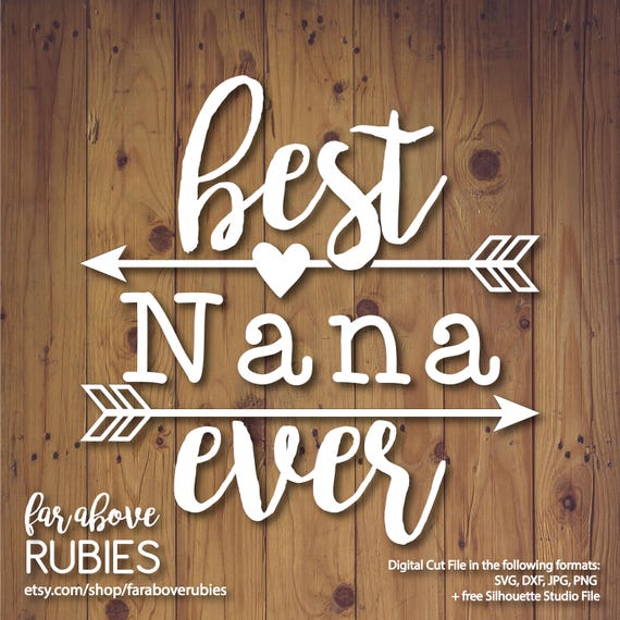 Free Free 297 Best Nana Ever Svg Free SVG PNG EPS DXF File