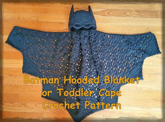 Batman Hooded Blanket or Toddler Cape Crochet Pattern PDF