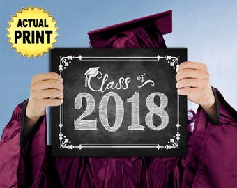 Class of 2018 Graduation sign, printed chalkboard grad sign, chalkboard graduation print, 2018 grad party sign, graduation photo prop sign