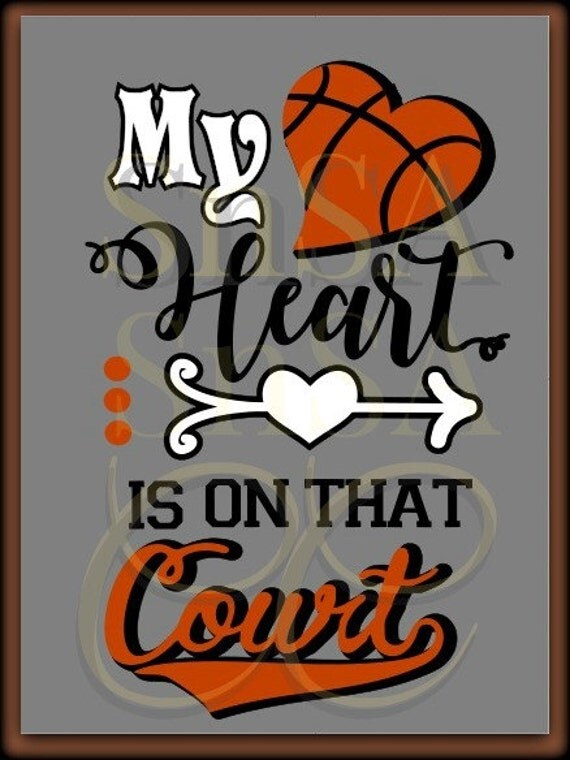 Download Basketball SVG Heart On That Court Ball Team Son Mom Dad Coach