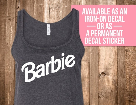 BARBIE Iron-On Decal T-Shirt Decal Personalized Decal Vinyl