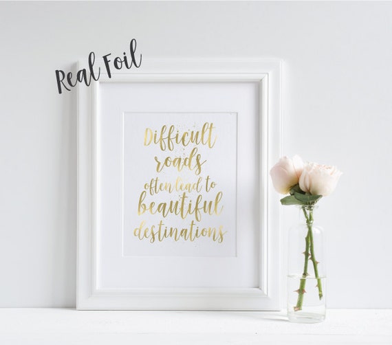 Gold foil print quote print inspirational print wall art