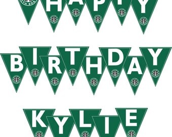 Starbucks Banner! * Happy Birthday * Baby * Wedding * Shower * Digital * Sirens * Coffee * DIY PRINTABLE