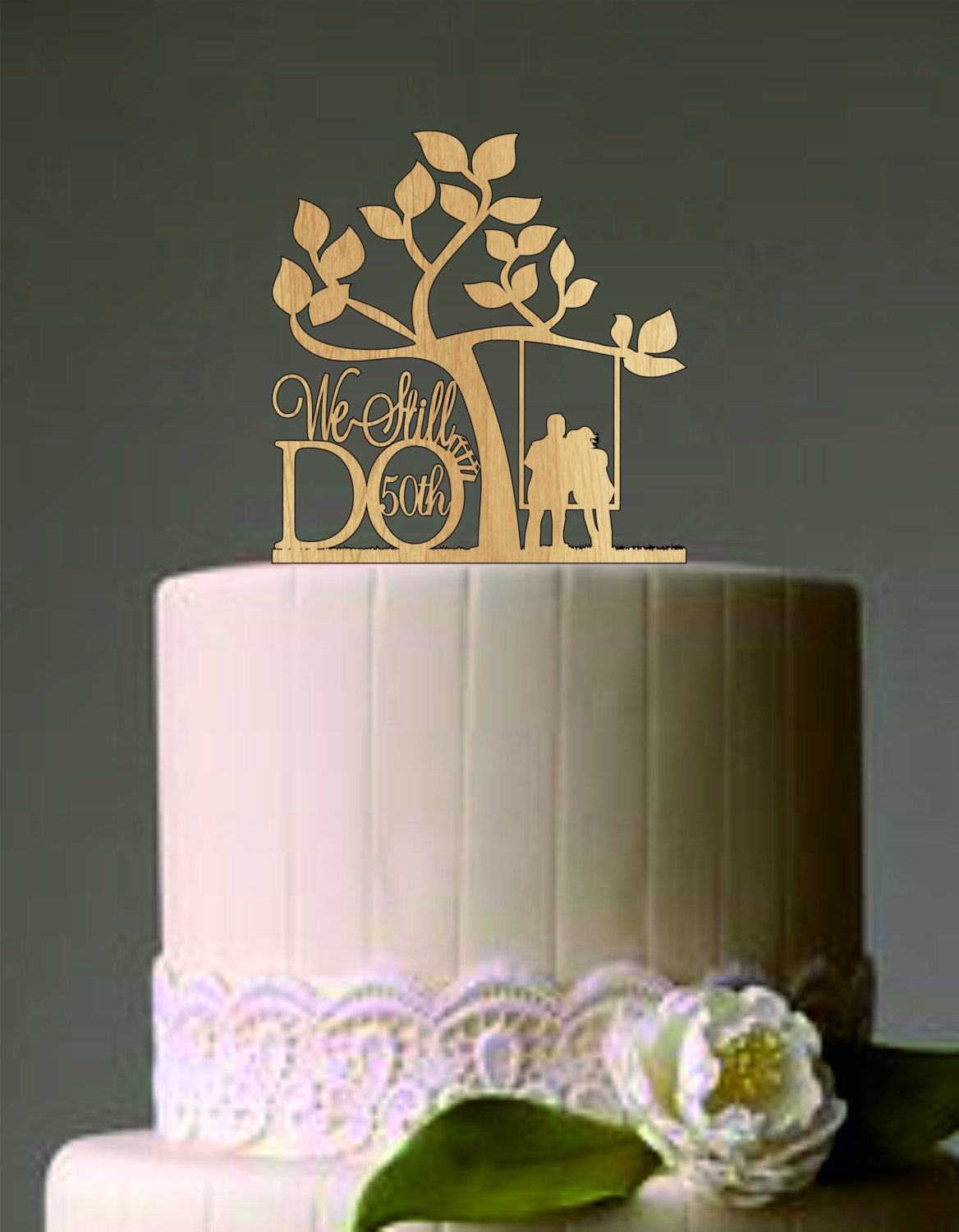 50 th Vow Renewal or Anniversary Cake Topper We Still Do