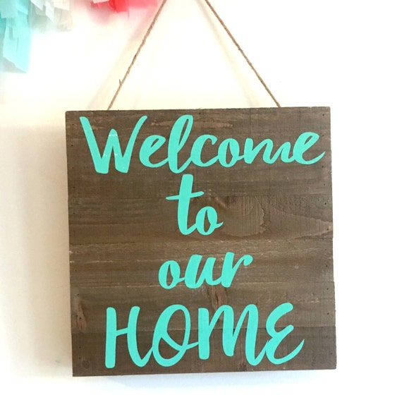 welcome to our home sign welcome sign pallet sign