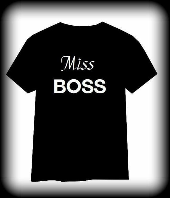 Miss Boss shirt Lady Boss shirt Boss shirt Women's Boss