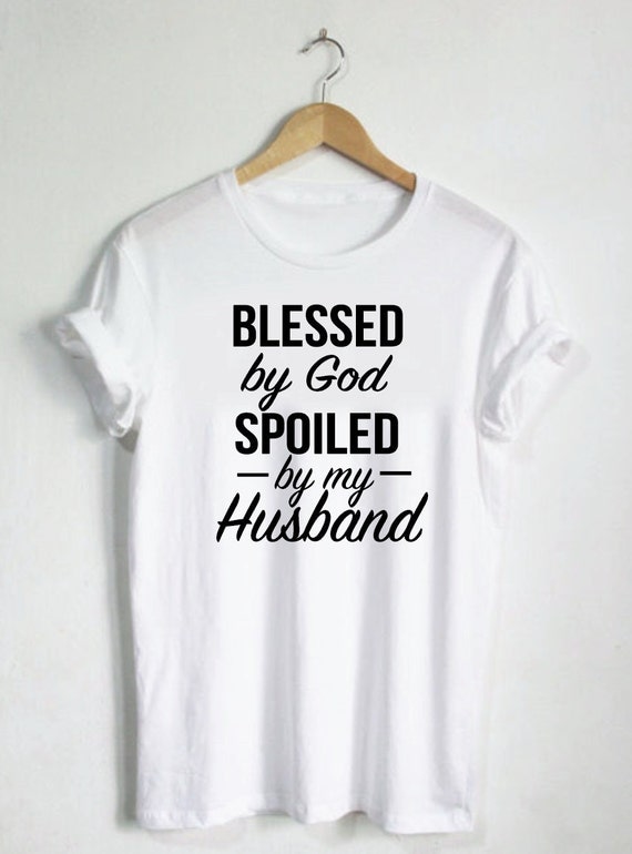 Free Free 83 Husband Svg Blessed By God Spoiled By My Husband SVG PNG EPS DXF File