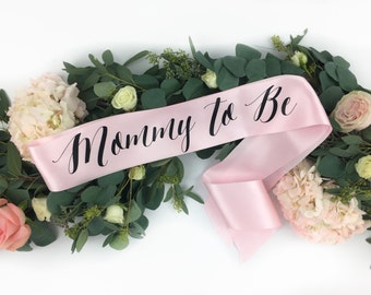 Mommy To Be Sash - Mother sash - Baby Gender Reveal - Baby Shower Sash - Mommy Custom Sash - Baby Name Sash - New Mom Sash - boy or girl