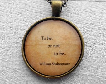 William Shakespeare "To be or not to be." Pendant & Necklace