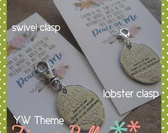Young Women 2018 theme, Peace in Me, zipper pull, lobster clasp or swivel clasp, LDS gifts