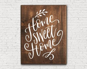 Home Sweet Home - Home Sweet Home Sign - Rustic Wooden Sign - Housewarming Gift - Living Room Decor - Wooden Home Sign - Wood Home Sign