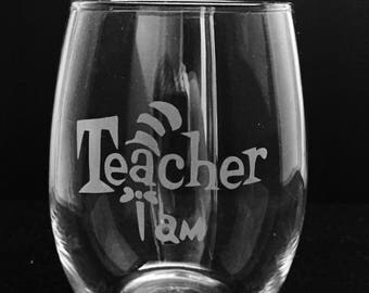 Teacher etched wine glass ~ Dr. Seuss ~ Gift for teacher ~ Stemless wine glass ~ Teacher Appreciation ~ Teacher wine glass ~ Teacher gift