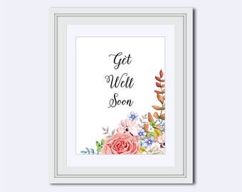 get well soon - floral wall art - card for sick - get well card - floral printable - floral wall print - Wall Art Printable - instant quote