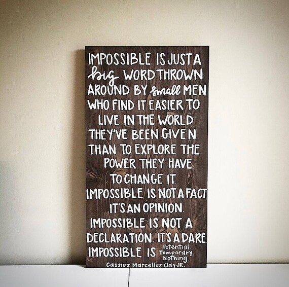 Custom Wood Sign Impossible Is Just A Big Word Thrown Around