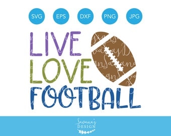 Live Love Football SVG, Football SVG Files for Cricut, Football Mom SVG, Football Season Cutting Files, dxf, eps, png, jpg, svg, clipart