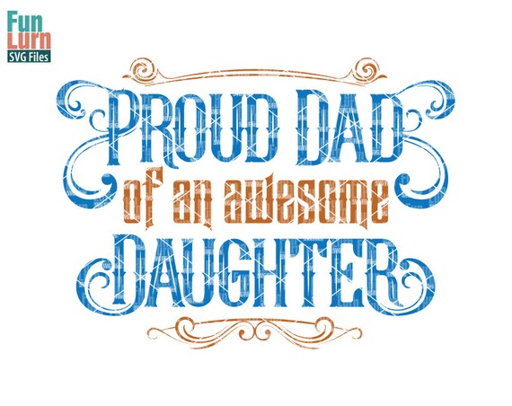 Download Father's day svg Proud Dad of an awesome Daughter svg