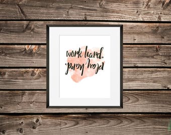 Work Hard Play Hard Art Print / Peach Watercolour / Office Decor / Home Decor /Motivational Print
