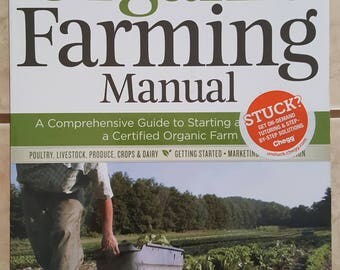 The Organic Farming Manual