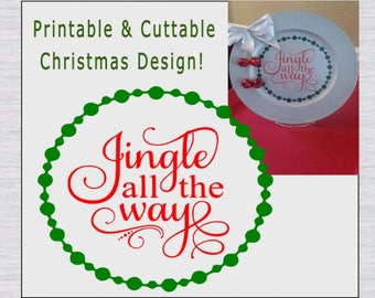 Jingle all the way Svg, Christmas Svg, Christmas charger svg template, Christmas cut file, SVG Cricut, christmas svg files for silhouette