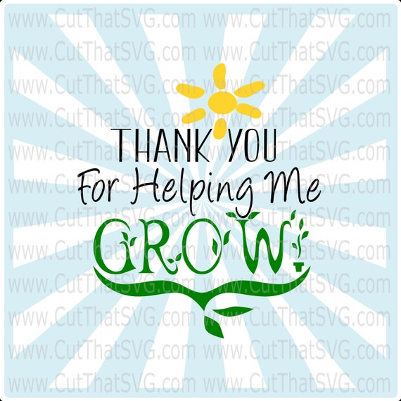 Thank you for helping me GROW SVG Cut File Clipart