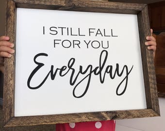 I Still Fall For You Everyday