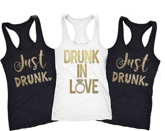 10.00 Bachelorette Party Shirts, Drunk in Love Tank, Just Drunk Tank, Drunk in Love Just Drunk Shirt, Bachelorette Shirts, Bridesmaid Shirts