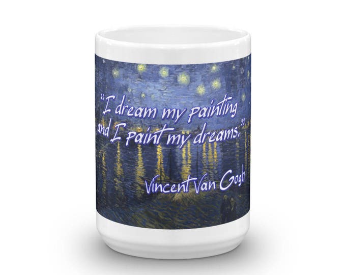 Van Gogh Art Mug, Famous Quotes Cup, Vincent Van Gogh, Starry Night Mug, Fine Art Design, Van Gogh Quotes, Famous Artwork for Coffeeholics