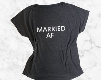 SALE - Married AF Tee, Bride Tee, Wedding Bridal Shirt, Bachelorette Top, Wifey Tee, Bride Bridal Shower Gifts, Engagement, Wedding
