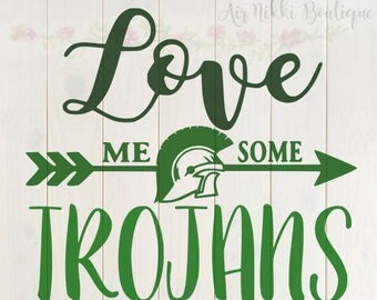 Love Me Some Trojans, SVG, PNG, DXF files, instant download