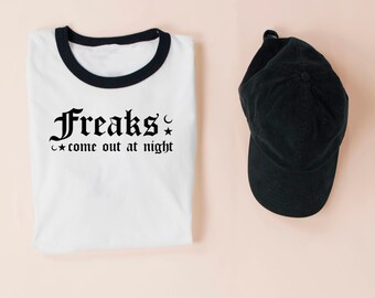 freaks come out at night tshirt