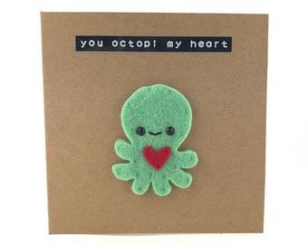 You octopi my heart, cute felt octopus, funny birthday card, pun card