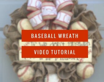 Baseball Burlap Wreath Tutorial - Digital Video, How To Video, Baseball Wreath