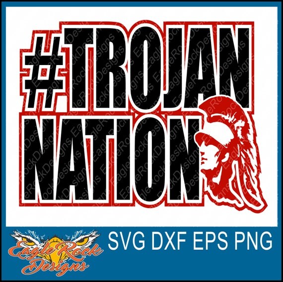 Download Trojan Nation SVG DXF EPS Png Cut File Trojans Mascot